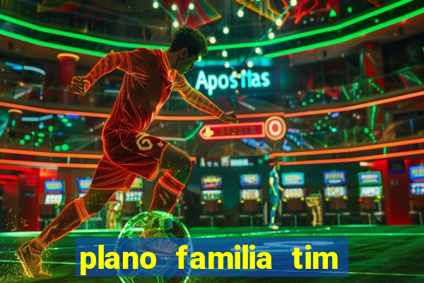 plano familia tim 3 chips